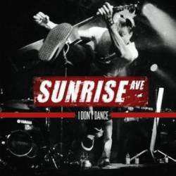 Sunrise Avenue : I Don't Dance